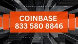 💯Coinbase Toll+Free ☘833-580-8846 ☘ Number Acc issues💯 Technical Number