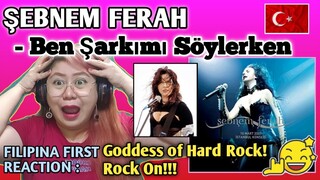 ŞEBNEM FERAH -Ben Şarkımı Söylerken (LIVE) // FILIPINA FIRST TIME to REACT