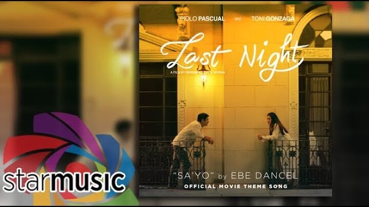 Sa'yo - Ebe Dancel From "Last Night" (Lyrics)