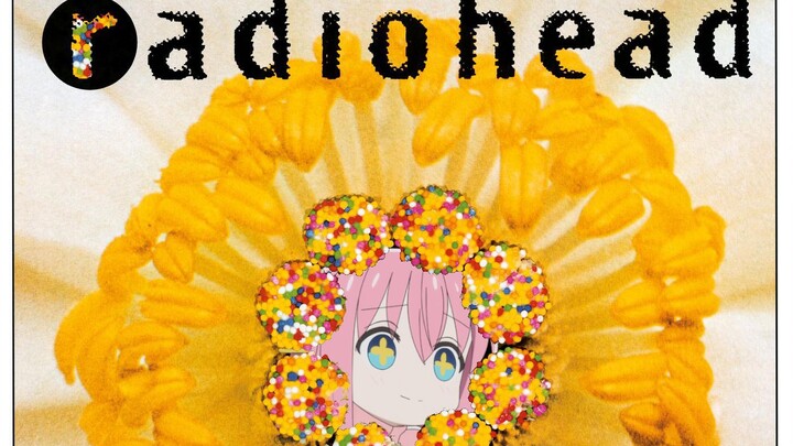 【Lonely Rock x Radiohead】"You're so ******' special" "Creep"