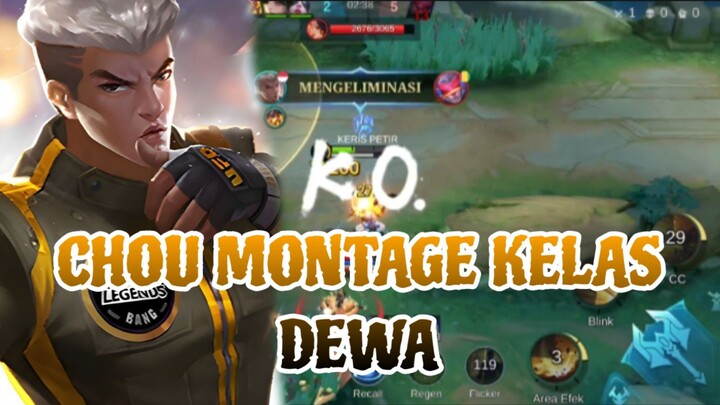 CHOU MONTAGE KELAS DEWA