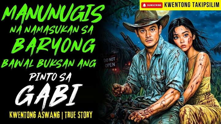 MANUNUGIS NAMASUKAN SA BARYONG BAWAL BUKSAN ANG PINTO SA GABI | True Story | 01-04-2026