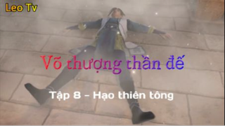 Võ thượng thần đế _ Tập 7-Hạo Thiên Tông