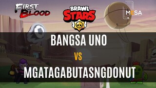 MeSA Brawl Stars First Blood: Bangsa Uno Vs MgaTagaButasNgDonut