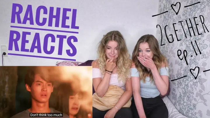 Rachel Reacts: 2gether the series Ep.11