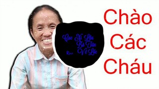 Cục Xì Lầu Bà Tân Vlog | Sokaa ft Bà Tân Vlog Remix