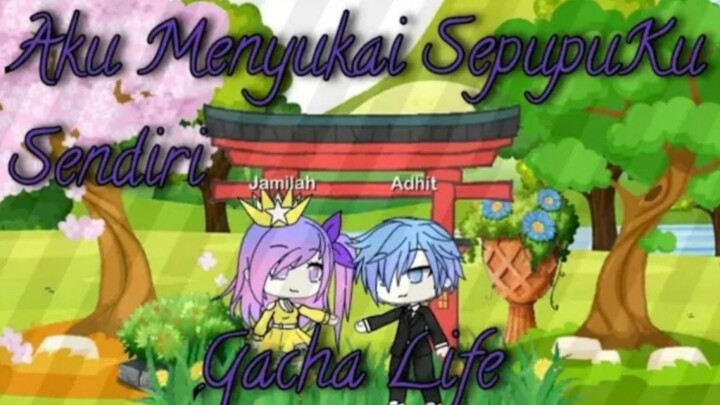 Aku Menyukai Sepupu Sendiri ||Gacha Life || GLMM Indonesia || Gusion Moongirlcat Gacha12