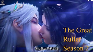 Donghua Next Season "The Great Ruller Season 2" [AMV] 2025