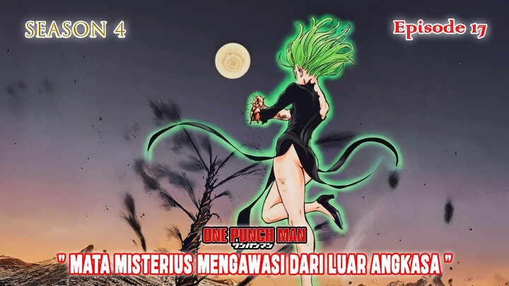 One Punch Man (Season 4) - Episode 17 [Bahasa Indonesia] - " Mata Misterius Sedang Mengawasi "