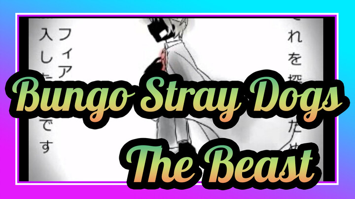 [Bungo Stray Dogs|Hand Drawn Video]The Beast