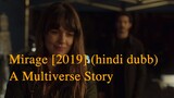 Mirage [2019] (hindi dubb)