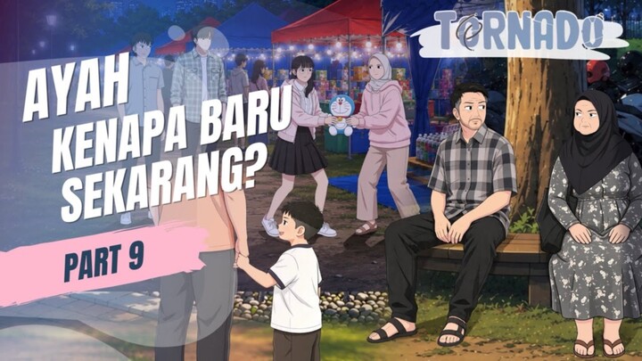AYAH KENAPA BARU SEKARANG? PART 9 - ANIMASI SEKOLAH