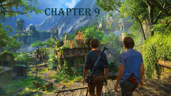 PARADISE - UNCHARTED 4 : A THIEF'S END - CHAPTER 9