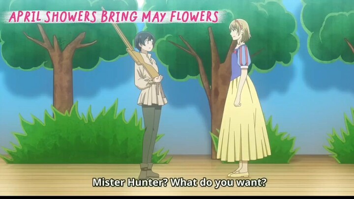 April Showers Bring May Flowers [ EP11 PART2 ]
