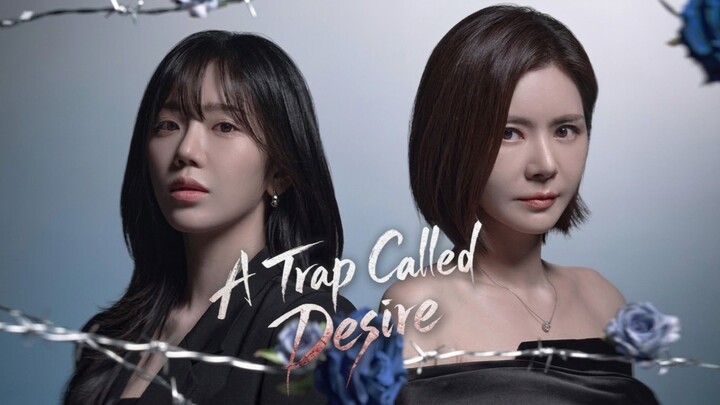 A Trap Called Desire | Episode 28 - Eng sub