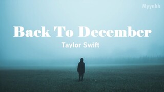 [Vietsub + Lyrics] Back To December - Taylor Swift