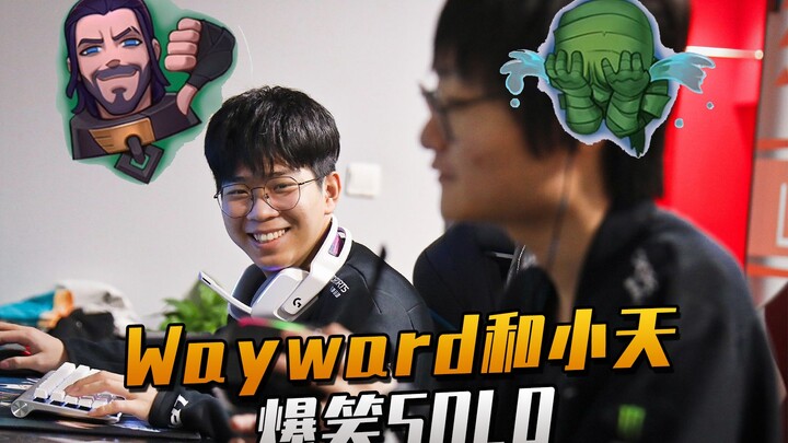 Wayward Tiểu Thiên SOLO cực hài, có người bị trêu đến mức tốc độ tắt live nhanh như chớp! Tiểu Thiên