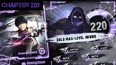 Solo Max-Level Newbie » Chapter 220