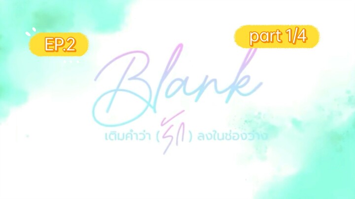Blank the Series Ep.2 part 1/4 Eng Sub