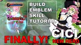 How To Use CICI New Hero | Build ~ Emblem ~ Skill ~ Tutorial | Mobile Legends