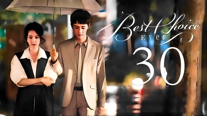 🇨🇳l Best Choice Ever Episode 30 |2024