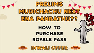 PRELIMS MUDICHACHU NEXT ENA PANRATHU | HOW TO PURCHASE ROYALE PASS  | DIWALI OFFER | CRACK WITH JACK