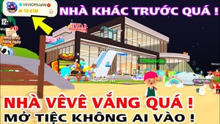 PLAY TOGETHER |  NHỮNG ĐIỂM VÔ LÝ TRONG NHÀ VÊ VÊ , NHÀ VÊ VÊ GIỜ VẮNG VẺ QUÁ !