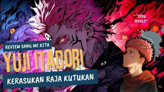 AKHIRNYA SANG MC KITA KEMBALI ! | REVIEW KARAKTER YUJI ITADORI [JUJUTSU KAISEN]