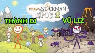 Mình Vẽ Ra 2 Nhân Vật Thành EJ Và Vuliz Phiêu Lưu Thế Giới NGười Que - Draw a Stickman Top Game