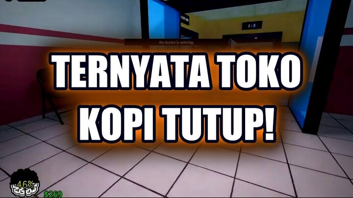 😱 TERNYATA TOKO KOPI TUTUP! KITA SEMUA TERJEBAK!