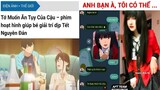 Meme Anime Hài Hước #83 Anh Bạn À (☞ ͡° ͜ʖ ͡°)☞