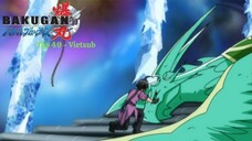 Chiến Binh Bakugan SS1 [Japanese] Vietsub -Tập 49 | Bakugan Battle Brawlers
