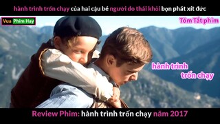 Cuộc Chạy Trốn Phát Xít của hai cậu bé người Do Thái -Review phim Hành Trình Trốn Chạy