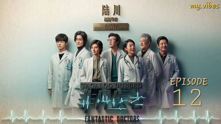 12 [Tagalog] Fantastic Doctors