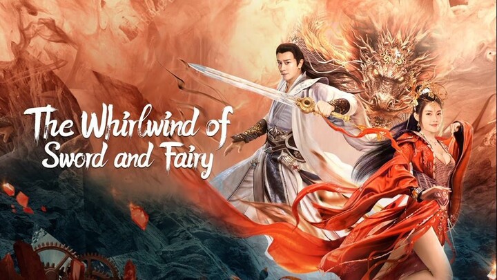 The Whirlwind of Sword and Fairy (2022) Subtitle Indonesia