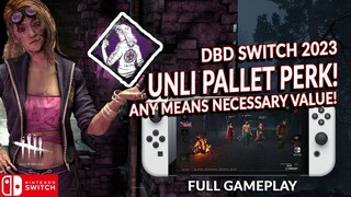 ANY MEANS NECESSARY VALUE! DEAD BY DAYLIGHT SWITCH 266