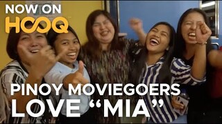 PINOYS MOVIEGOERS LOVE "MIA"