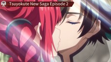 Tsuyokute New Saga Episode 2 Sub Indo