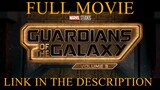 Marvel Studios’ Guardians of the Galaxy Vol. 3 -  FULL MOVIE LINK IN DESCRIPTION