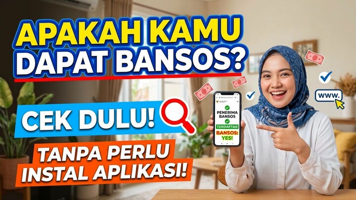 Cek Bansos 2026: Tanpa Download, Tanpa Ribet, Langsung Keluar Hasilnya!"