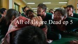 All of Us are Dead ep 5 - season 1 kdrama zombie action school horror