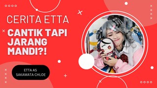 CANTIK TAPI JARANG MANDI?! Etta as Sakamata Chloe (gyaru ver.) #CeritaEtta