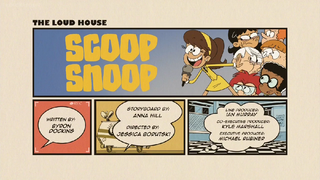 The Loud House , Season 6 , EP 5 (Scoop Snoop - Eye Can't) English