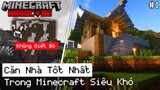 Mình Xây Căn Nhà Tốt Nhất Trong Minecraft 1.19 Hardcore #1