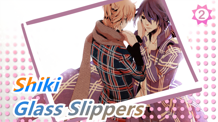 [Shiki/MAD] Glass Slippers_2