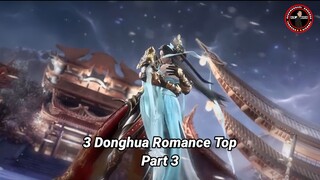 Edisi demam Romance, Rekomendasi 3 Donghua Romance Top Part 3 🔥