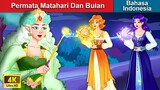 Permata Matahari Dan Bulan 💎 Dongeng Bahasa Indonesia 🌜 WOA - Indonesian Fairy Tales