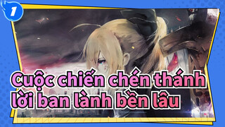 [Cuộc chiến chén thánh/AMV/hoành tráng] Chiến đấu vì lời ban lành được bền lâu_1