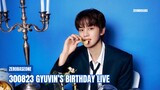 [INDO SUB] 300823 Gyuvin's Birthday Live