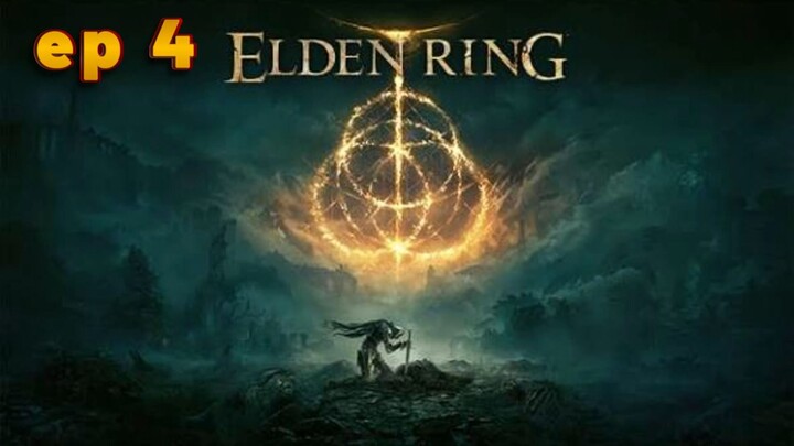 Elden Ring Ep 4